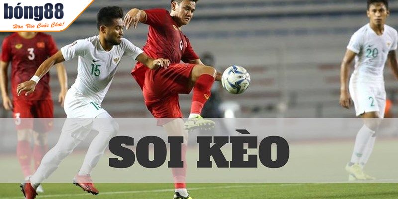 Soi kèo bóng đá tạo bí quyết cá cược hiệu quả tại BONG88