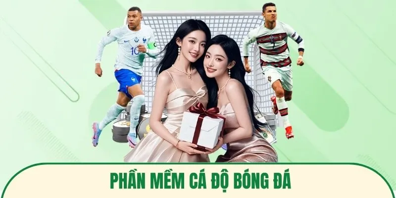 Phần Mềm Cá Độ Bóng Đá
